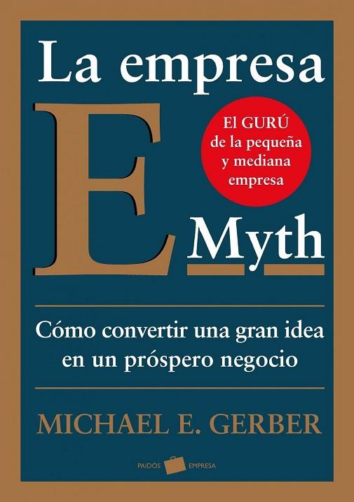 LA EMPRESA E-MYTH | 9788449324857 | GERBER, MICHAEL E | Llibreria Online de Vilafranca del Penedès | Comprar llibres en català