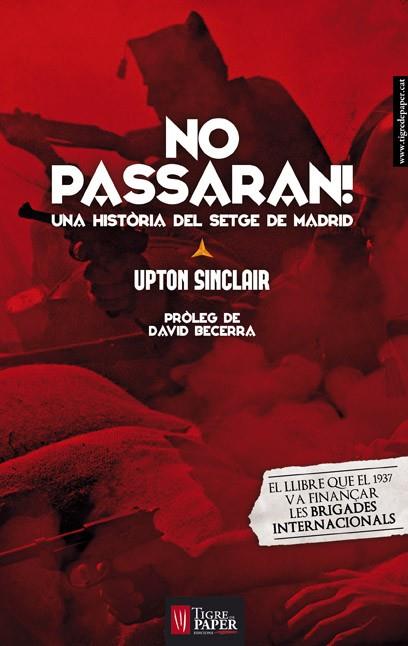 NO PASSARAN! | 9788494320569 | SINCLAIR, UPTON | Llibreria Online de Vilafranca del Penedès | Comprar llibres en català