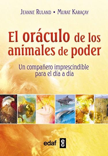 EL ORÁCULO DE LOS ANIMALES DE PODER | 9788441436329 | RULAND, JEANNE | Llibreria Online de Vilafranca del Penedès | Comprar llibres en català