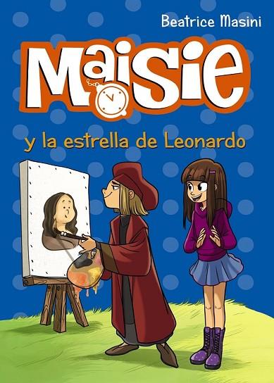 MAISIE Y LA ESTRELLA DE LEONARDO | 9788469809136 | MASINI, BEATRICE | Llibreria L'Odissea - Libreria Online de Vilafranca del Penedès - Comprar libros