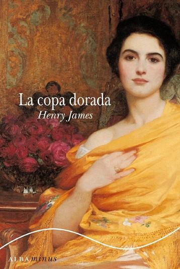 LA COPA DORADA | 9788484284956 | JAMES, HENRY | Llibreria Online de Vilafranca del Penedès | Comprar llibres en català