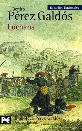 LUCHANA EPISODIOS NACIONALES | 9788420669120 | PEREZ GALDOS, BENITO (1843-1920) | Llibreria Online de Vilafranca del Penedès | Comprar llibres en català