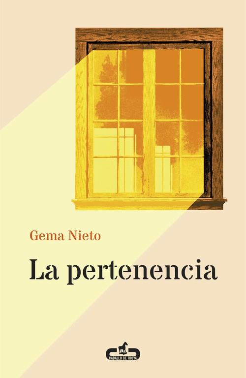 LA PERTENENCIA (CABALLO DE TROYA 2016, 1) | 9788415451655 | NIETO, GEMA | Llibreria Online de Vilafranca del Penedès | Comprar llibres en català
