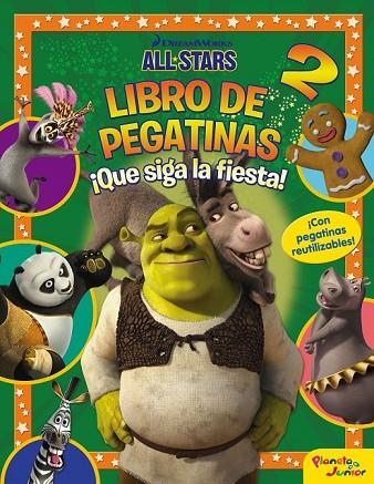DREAM WORKS LIBRO DE PEGATINAS QUE SIGA LA FIESTA | 9788408155294 | DREAMWORKS | Llibreria L'Odissea - Libreria Online de Vilafranca del Penedès - Comprar libros