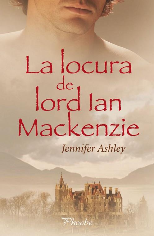 LA LOCURA DE LORD IAN MACKENZIE | 9788496952850 | ASHLEY, JENNIFER | Llibreria Online de Vilafranca del Penedès | Comprar llibres en català