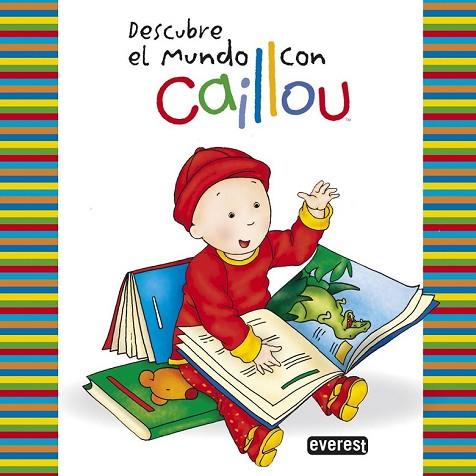 DESCUBRE EL MUNDO CON CAILLOU | 9788444134437 | AA. VV. | Llibreria Online de Vilafranca del Penedès | Comprar llibres en català