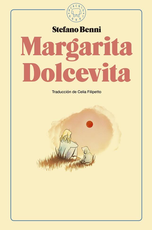 MARGARITA DOLCEVITA | 9788416290925 | BENNI, STEFANO | Llibreria Online de Vilafranca del Penedès | Comprar llibres en català