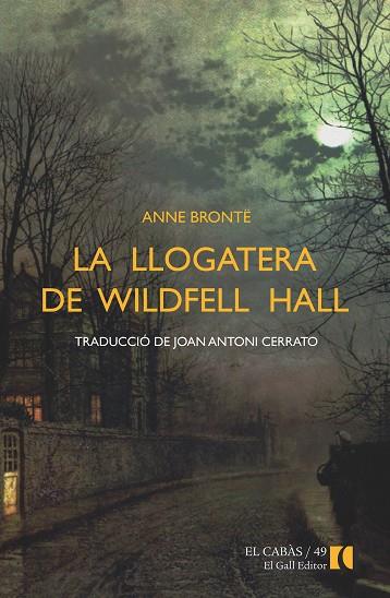 LA LLOGATERA DE WILDFELL HALL | 9788492574964 | BRONTË, ANNE | Llibreria L'Odissea - Libreria Online de Vilafranca del Penedès - Comprar libros