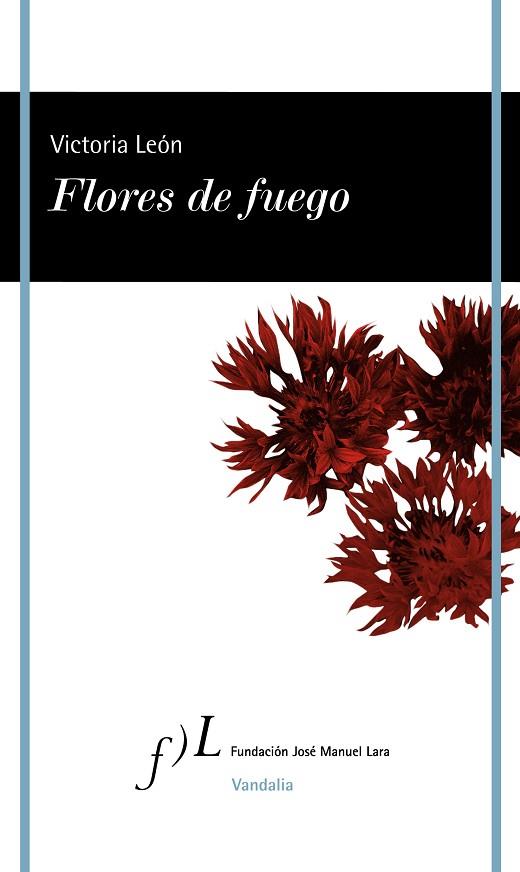 FLORES DE FUEGO | 9788419132109 | LEÓN, VICTORIA | Llibreria L'Odissea - Libreria Online de Vilafranca del Penedès - Comprar libros