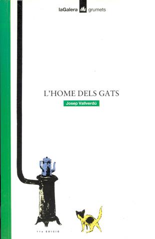L'HOME DELS GATS | 9788424681463 | JOSEP VALLVERDU | Llibreria Online de Vilafranca del Penedès | Comprar llibres en català