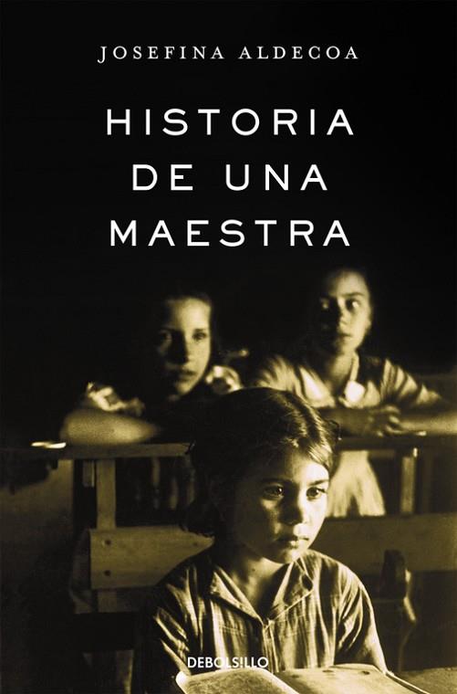 HISTORIA DE UNA MAESTRA | 9788466331630 | ALDECOA, JOSEFINA | Llibreria L'Odissea - Libreria Online de Vilafranca del Penedès - Comprar libros
