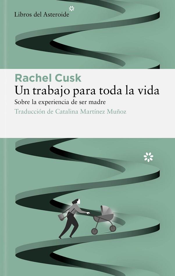 UN TRABAJO PARA TODA LA VIDA | 9788417977771 | CUSK, RACHEL | Llibreria Online de Vilafranca del Penedès | Comprar llibres en català