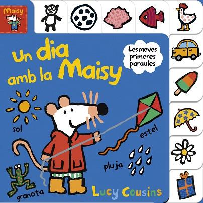 UN DIA AMB LA MAISY (MAISY. TOT CARTRÓ) | 9788448852177 | COUSINS, LUCY | Llibreria L'Odissea - Libreria Online de Vilafranca del Penedès - Comprar libros