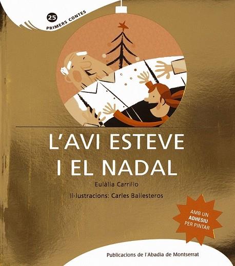 L'AVI ESTEVE I EL NADAL | 9788498833317 | CARRILLO, EULALIA | Llibreria L'Odissea - Libreria Online de Vilafranca del Penedès - Comprar libros