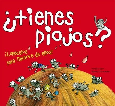 TIENES PIOJOS | 9788467543001 | SARN, AMELIE | Llibreria Online de Vilafranca del Penedès | Comprar llibres en català