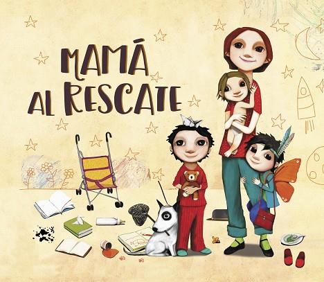 MAMÁ AL RESCATE | 9788448851200 | DÍAZ REGUERA, RAQUEL | Llibreria L'Odissea - Libreria Online de Vilafranca del Penedès - Comprar libros
