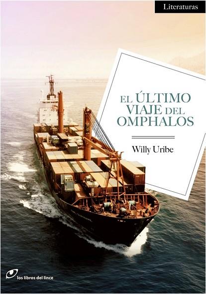 EL ÚLTIMO VIAJE DEL OMPHALOS | 9788415070313 | URIBE, WILLY | Llibreria Online de Vilafranca del Penedès | Comprar llibres en català
