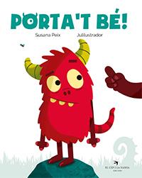 PORTA'T BÉ! | 9788417756031 | PEIX CRUZ, SUSANA/JULILUSTRADOR | Llibreria L'Odissea - Libreria Online de Vilafranca del Penedès - Comprar libros