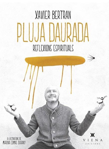 PLUJA DAURADA | 9788483307786 | BERTRAN SOLÉ, XAVIER | Llibreria Online de Vilafranca del Penedès | Comprar llibres en català
