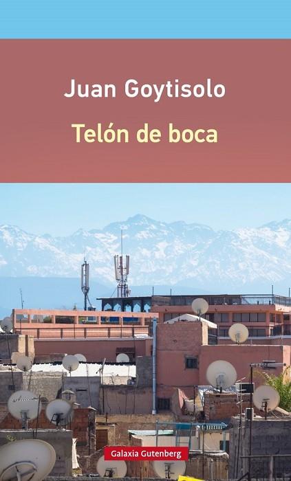TELÓN DE BOCA | 9788416252688 | GOYTISOLO, JUAN | Llibreria L'Odissea - Libreria Online de Vilafranca del Penedès - Comprar libros