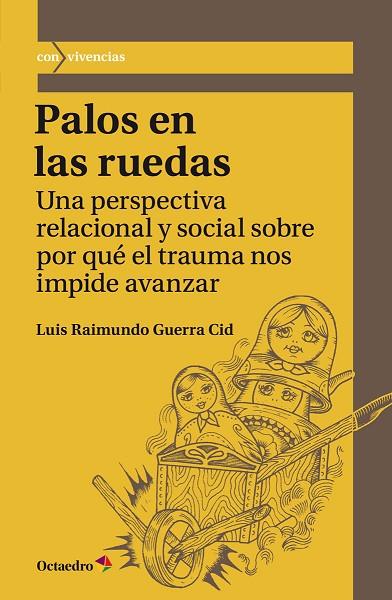PALOS EN LAS RUEDAS | 9788417219147 | GUERRA CID, LUIS RAIMUNDO | Llibreria Online de Vilafranca del Penedès | Comprar llibres en català