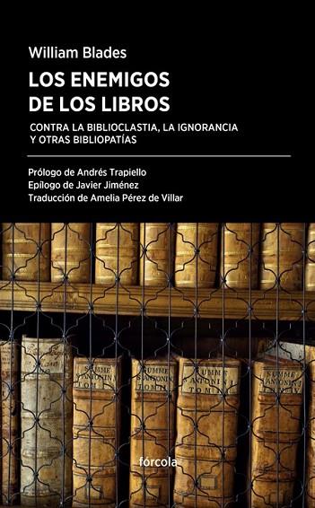 LOS ENEMIGOS DE LOS LIBROS | 9788416247554 | BLASDES, WILLIM | Llibreria Online de Vilafranca del Penedès | Comprar llibres en català