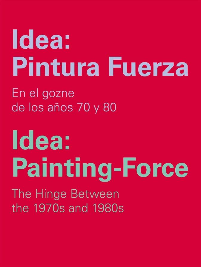 IDEA: PINTURA FUERZA / IDEA: PAINTING-FORCE | 9788415937388 | Llibreria Online de Vilafranca del Penedès | Comprar llibres en català