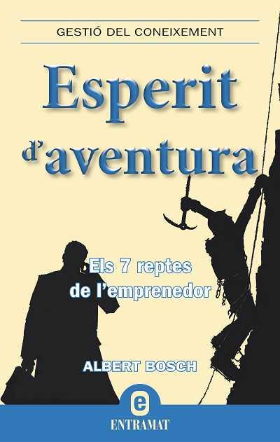 ESPERIT D'AVENTURA | 9788492920013 | BOSCH, ALBERT | Llibreria Online de Vilafranca del Penedès | Comprar llibres en català