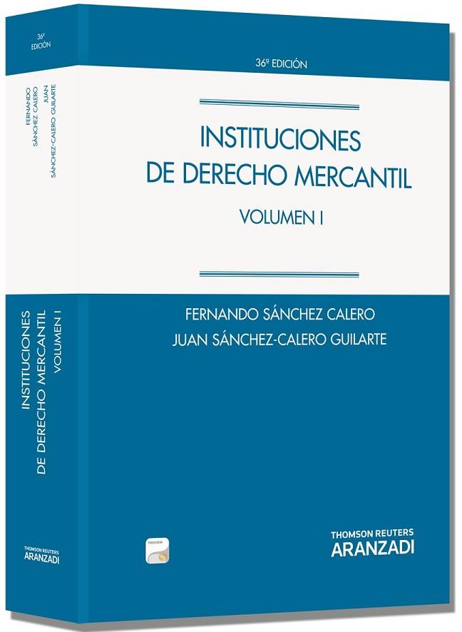 INSTITUCIONES DE DERECHO MERCANTIL. VOLUMEN I (PAPEL + E-BOOK) | 9788490148068 | SÁNCHEZ CALERO GUILARTE, JUAN/SÁNCHEZ CALERO, FERNANDO | Llibreria L'Odissea - Libreria Online de Vilafranca del Penedès - Comprar libros