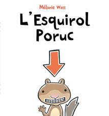 L'ESQUIROL PORUC | 9788415206392 | WATT, MELANIE | Llibreria Online de Vilafranca del Penedès | Comprar llibres en català