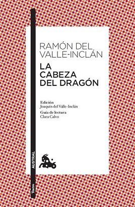 LA CABEZA DEL DRAGON | 9788467033373 | VALLE-INCLAN, R | Llibreria L'Odissea - Libreria Online de Vilafranca del Penedès - Comprar libros