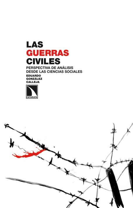 LAS GUERRAS CIVILES | 9788483197783 | GONZÁLEZ CALLEJA, EDUARDO | Llibreria L'Odissea - Libreria Online de Vilafranca del Penedès - Comprar libros