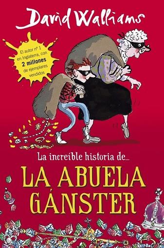 LA INCREÍBLE HISTORIA DE LA ABUELA GÁNSTER | 9788490430330 | WALLIAMS, DAVID | Llibreria Online de Vilafranca del Penedès | Comprar llibres en català