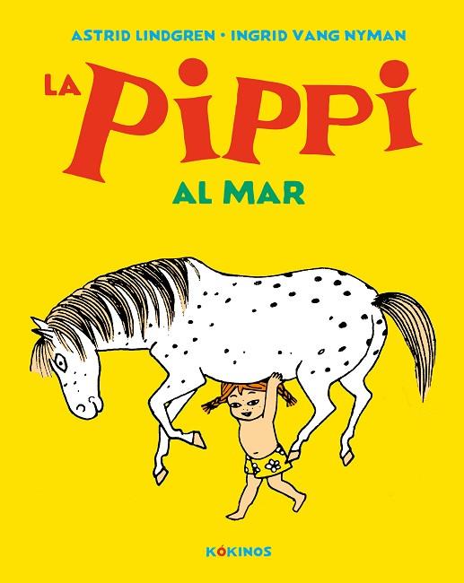 LA PIPPI AL MAR | 9788417742621 | LINDGREN, ASTRID | Llibreria L'Odissea - Libreria Online de Vilafranca del Penedès - Comprar libros
