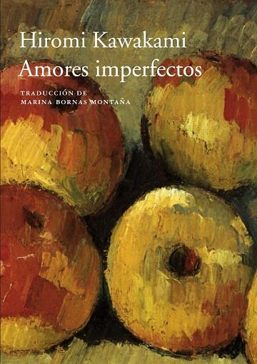 AMORES IMPERFECTOS | 9788416748228 | KAWAKAMI, HIROMI | Llibreria L'Odissea - Libreria Online de Vilafranca del Penedès - Comprar libros