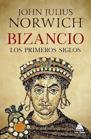 BIZANCIO LOS PRIMEROS SIGLOS | 9788417743215 | NORWICH, JOHN JULIUS | Llibreria L'Odissea - Libreria Online de Vilafranca del Penedès - Comprar libros