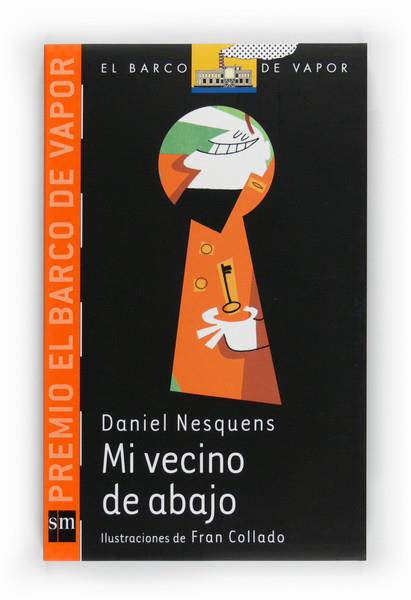MI VECINO DE ABAJO | 9788467547900 | NESQUENS, DANIEL | Llibreria L'Odissea - Libreria Online de Vilafranca del Penedès - Comprar libros