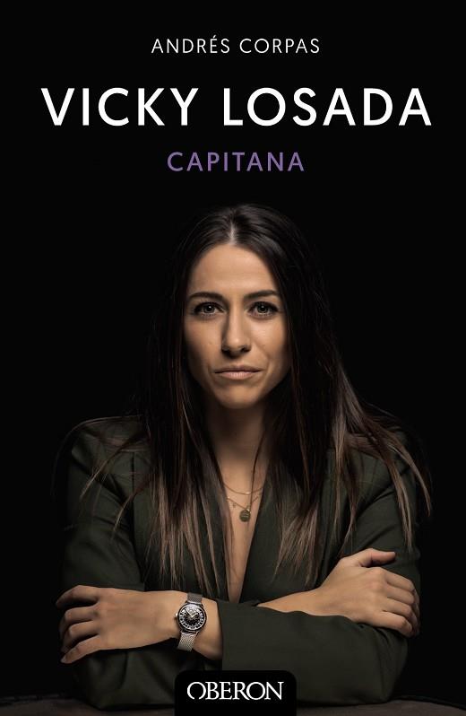 VICKY LOSADA, CAPITANA | 9788441545434 | CORPAS, ANDRÉS | Llibreria Online de Vilafranca del Penedès | Comprar llibres en català