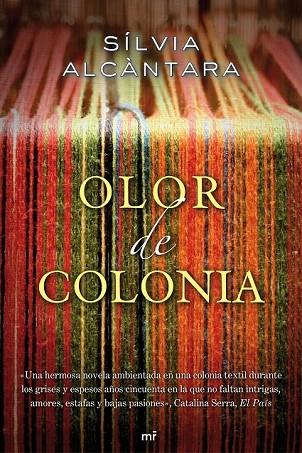 OLOR DE COLONIA | 9788427037205 | ALCANTARA, SILVIA | Llibreria L'Odissea - Libreria Online de Vilafranca del Penedès - Comprar libros
