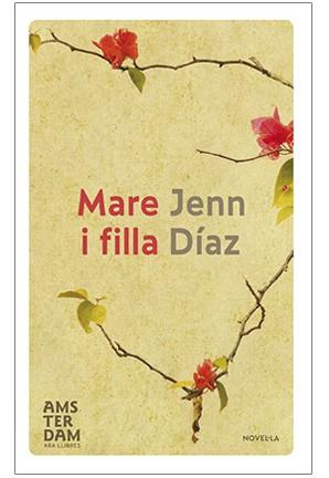 MARE I FILLA | 9788415645689 | DÍAZ, JENN | Llibreria L'Odissea - Libreria Online de Vilafranca del Penedès - Comprar libros