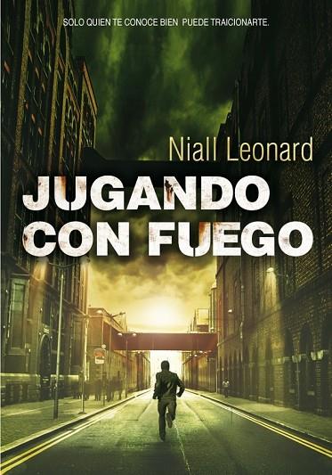 JUGANDO CON FUEGO | 9788490430149 | LEONARD, NIALL | Llibreria L'Odissea - Libreria Online de Vilafranca del Penedès - Comprar libros