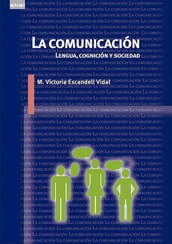 LA COMUNICACIÓN | 9788446039587 | ESCANDELL, MARÍA VICTORIA | Llibreria Online de Vilafranca del Penedès | Comprar llibres en català