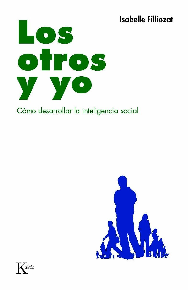 LOS OTROS Y YO | 9788472457591 | FILLIOZAT, ISABELLE | Llibreria L'Odissea - Libreria Online de Vilafranca del Penedès - Comprar libros