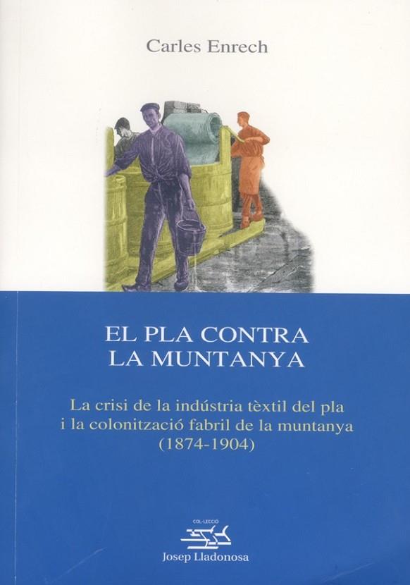 EL PLA CONTRA LA MUNTANYA. | 9788484090977 | ENRECH MOLINA, CARLES | Llibreria L'Odissea - Libreria Online de Vilafranca del Penedès - Comprar libros