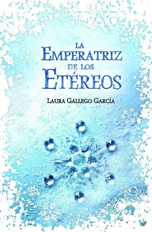 LA EMPERATRIZ DE LOS ETÉREOS | 9788420414744 | GALLEGO GARCÍA, LAURA | Llibreria Online de Vilafranca del Penedès | Comprar llibres en català