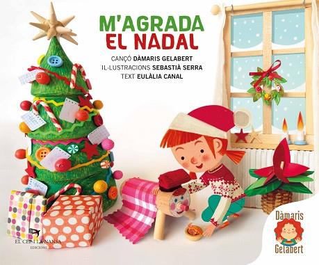 M'AGRADA EL NADAL | 9788418522666 | GELABERT, DÀMARIS | Llibreria L'Odissea - Libreria Online de Vilafranca del Penedès - Comprar libros
