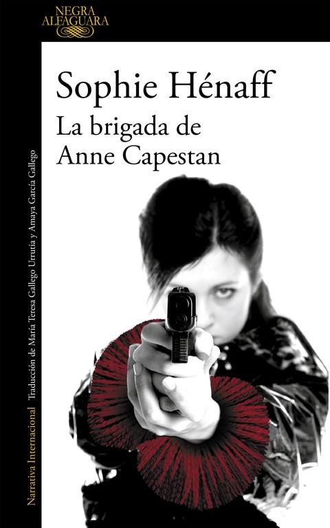 LA BRIGADA DE ANNE CAPESTAN | 9788420419466 | HENAFF, SOPHIE | Llibreria L'Odissea - Libreria Online de Vilafranca del Penedès - Comprar libros