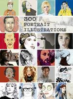 300 PORTRAIT ILLUSTRATIONS | 9788417557751 | VV. AA | Llibreria Online de Vilafranca del Penedès | Comprar llibres en català