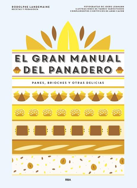 EL GRAN MANUAL DEL PANADERO | 9788490568378 | LANDEMAINE, RODOLPHE | Llibreria L'Odissea - Libreria Online de Vilafranca del Penedès - Comprar libros