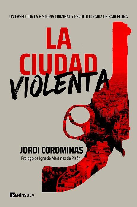 LA CIUDAD VIOLENTA | 9788411000086 | COROMINAS, JORDI | Llibreria L'Odissea - Libreria Online de Vilafranca del Penedès - Comprar libros